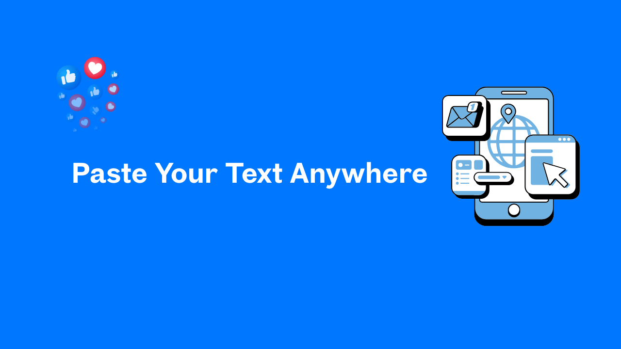 Paste Your Text Anywhere
